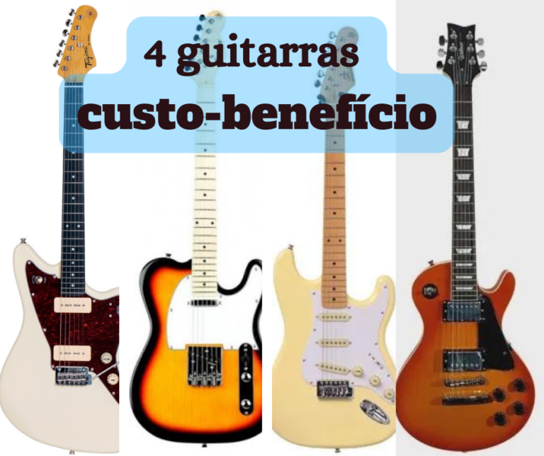 4 modelos de guitarra custo-benefício 