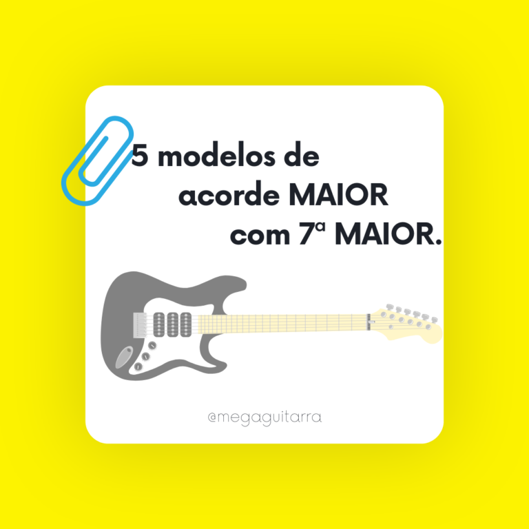 5 modelos do acorde maior com 7a maior no braço da guitarra.